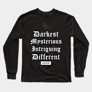 What a Goth is Long Sleeve T-Shirt